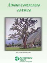 Árboles Centenarios de Cusco- Reseña Histórica